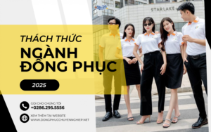 Thách thức của ngành may mặc đồng phục năm 2025