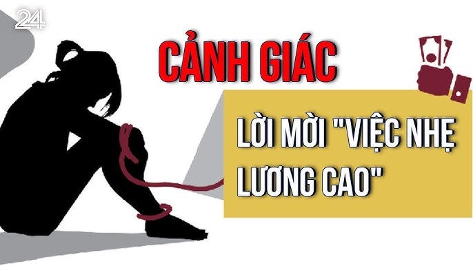 “Nâng cao cảnh giác: Tránh xa bẫy ‘việc nhẹ lương cao’ để không trở thành nạn nhân”