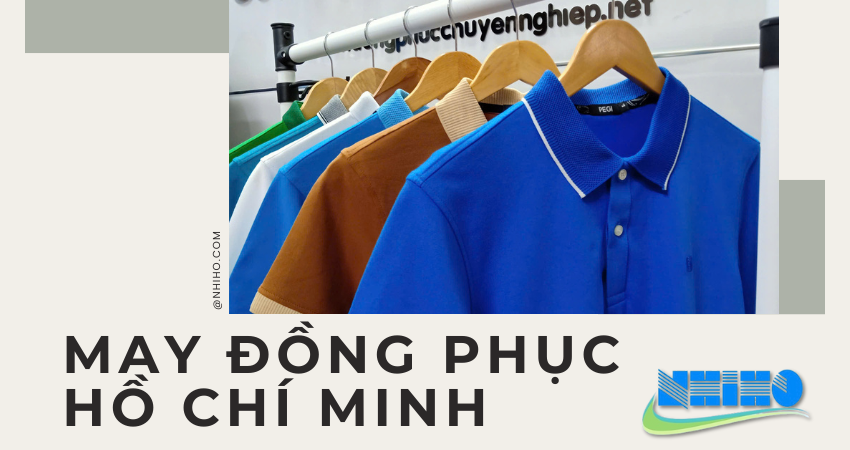 MAY ĐỒNG PHỤC GIÁ RẺ – CHUYÊN NGHIỆP SỐ 1 TẠI TP HỒ CHÍ MINH