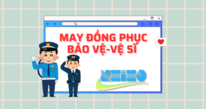 10+ ĐỊA CHỈ MAY ĐỒNG PHỤC BẢO VỆ – VỆ SĨ UY TÍN CHẤT LƯỢNG
