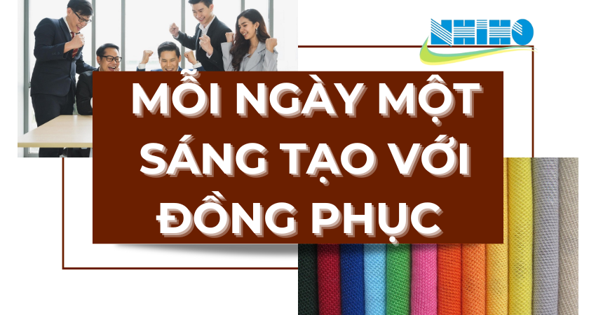 Thổi Hồn Vào Mỗi Chiếc Đồng Phục – Biến Mỗi Ngày Là Một Sự Sáng Tạo!