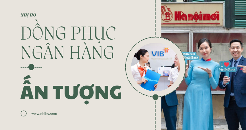 Top Những Bộ Đồng Phục Ngân Hàng Sang Trọng và Ấn Tượng Trong Năm 2024