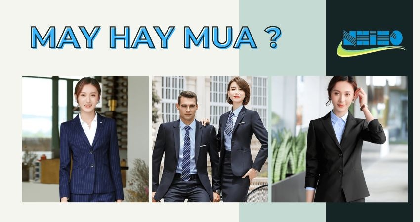 MAY ĐỒNG PHỤC HAY MUA ĐỒNG PHỤC CÓ SẴN :LỢI ÍCH NỔI BẬT CỦA ĐỒNG PHỤC ĐẶT RIÊNG