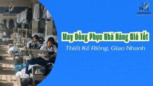May Đồng Phục Nhà Hàng Giá Tốt – Thiết Kế Riêng, Giao Nhanh